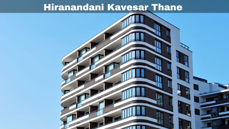 Hiranandani Kavesar In Thane