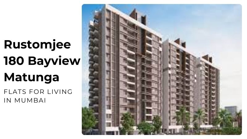 Rustomjee 180 Bayview Matunga